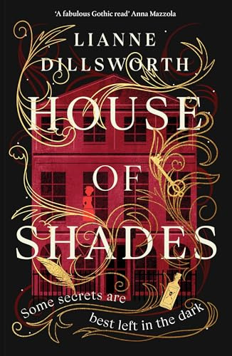 House of Shades: A gripping, unique and enthralling gothic mystery set in Victorian London