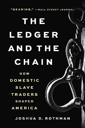 The Ledger and the Chain: How Domestic Slave Traders Shaped America