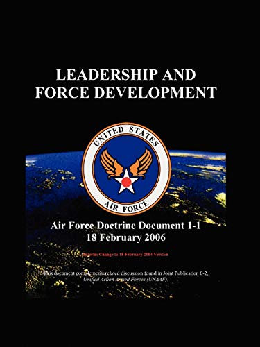 Air Force Doctrinal Document 1-1: Leadership and Force Development