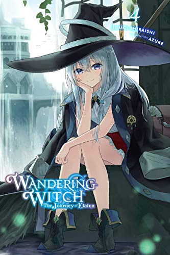 Wandering Witch: The Journey of Elaina, Vol. 4 (light novel) (Volume 4)