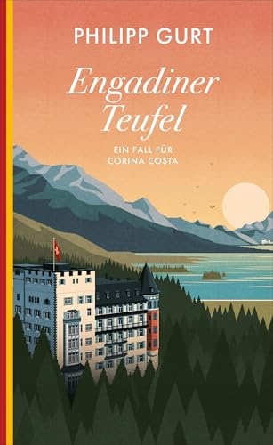 Engadiner Teufel: Der dritte Fall für Corina Costa (Ein Fall für Corina Costa)