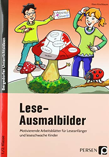 Lese-Ausmalbilder: Motivierende Arbeitsblätter für Leseanfänger und leseschwache Kinder (1. und 2. Klasse)