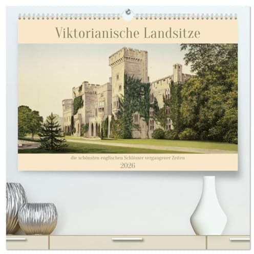 Viktorianische Landsitze (hochwertiger Premium Wandkalender 2026 DIN A2 quer), Kunstdruck in Hochglanz: die schönsten englischen Schlösser vergangener ... in alten Tafeln gezeichnet (CALVENDO Kunst)