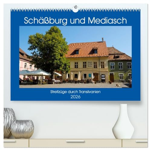 Schäßburg und Mediasch - Streifzüge durch Transilvanien (hochwertiger Premium Wandkalender 2026 DIN A2 quer), Kunstdruck in Hochglanz: Ein ... Mediasch und Saschiz (CALVENDO Orte)