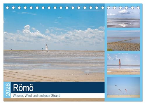 Römö - Wasser, Wind und endloser Strand (Tischkalender 2026 DIN A5 quer), CALVENDO Monatskalender: Genießen Sie eine Auszeit am Meer, mit 12 wunderbaren Strandaufnahmen von Römö. (CALVENDO Orte)
