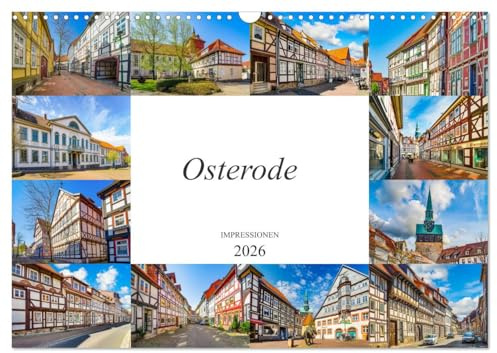 Osterode Impressionen (Wandkalender 2026 DIN A3 quer), CALVENDO Monatskalender: Zwölf wunderschöne Bilder der Stadt Osterode (CALVENDO Orte)
