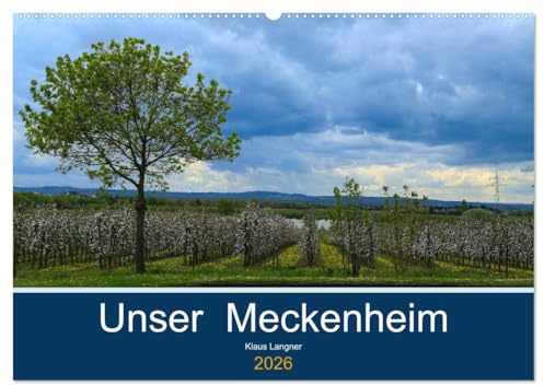 Unser Meckenheim (Wandkalender 2026 DIN A2 quer), CALVENDO Monatskalender: Impressionen aus Meckenheim (CALVENDO Orte)