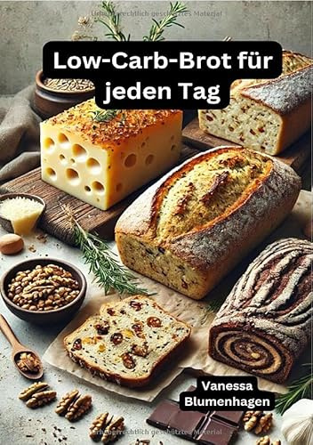 Low-Carb-Brot für jeden Tag