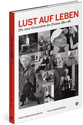 Lust auf Leben: Die neue Generation der Frauen über 60