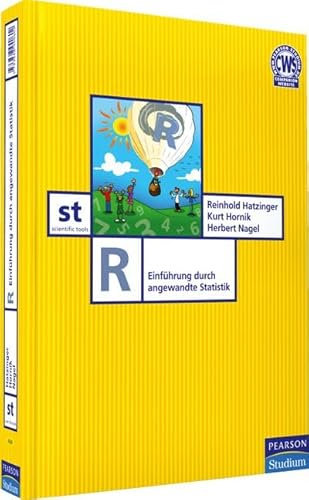 R: Einführung durch angewandte Statistik (Pearson Studium - Scientific Tools)