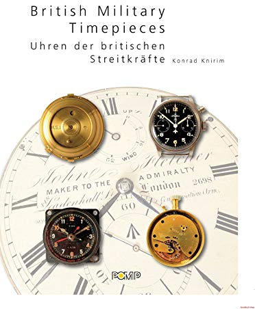 British Military Timepieces: Uhren der britischen Streitkräfte