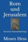 Rom und Jerusalem: Die letzte Nationalitätsfrage
