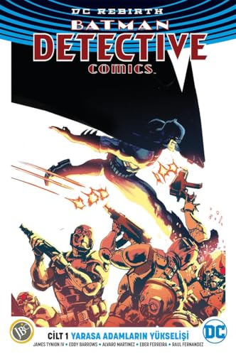 DC Rebirth-Batman Detective Comics Cilt 1 / Yarasa Adamların Yükselişi