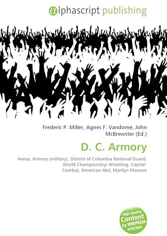 D. C. Armory: Arena, Armory (military), District of Columbia National Guard, World Championship Wrestling, Capital Combat, American Idol, Marilyn Manson