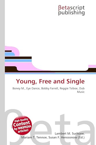 Young, Free and Single: Boney M., Eye Dance, Bobby Farrell, Reggie Tsiboe, Dub Music