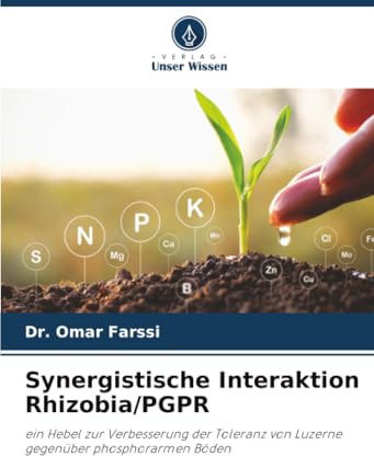 Synergistische Interaktion Rhizobia/PGPR: ein Hebel zur Verbesserung der Toleranz von Luzerne gegenüber phosphorarmen Böden