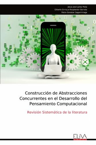Construcción de Abstracciones Concurrentes en el Desarrollo del Pensamiento Computacional: Revisión Sistemática de la literatura