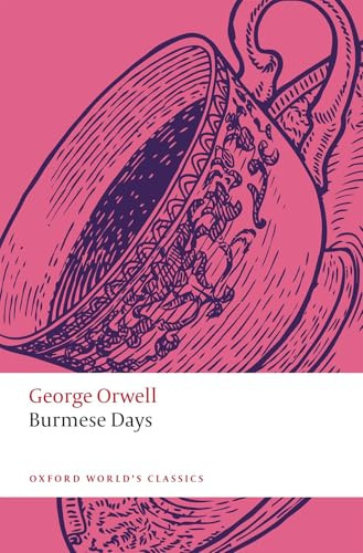 Burmese Days (Oxford World's Classics)