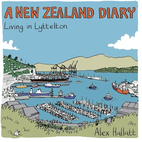 A New Zealand Diary: Living in Lyttelton