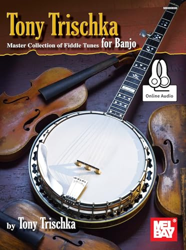 Tony Trischka Master Collection of Fiddle Tunes for Banjo: Includes Online Audio