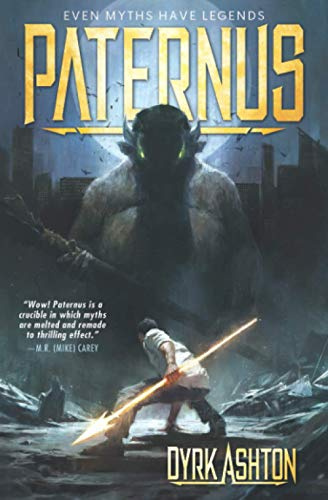 Paternus: Rise of Gods (The Paternus Trilogy, Band 1)