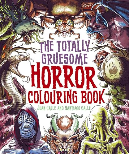The Totally Gruesome Horror Colouring Book