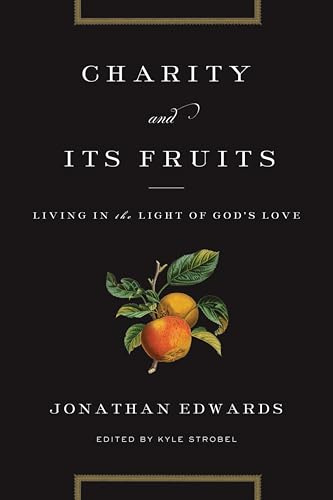 Charity and Its Fruits: Living in the Light of God's Love