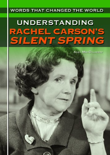 Understanding Rachel Carson's Silent Spring (Words That Changed the World)
