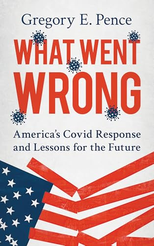 What Went Wrong: America's Covid Response and Lessons for the Future
