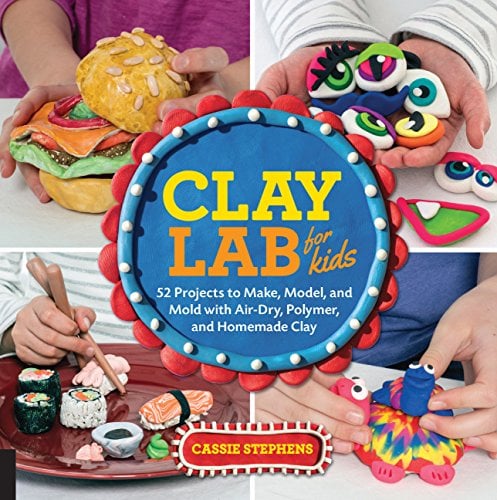 Clay Lab for Kids: 52 Projects to Make, Model, and Mold with Air-Dry, Polymer, and Homemade Clay (12)