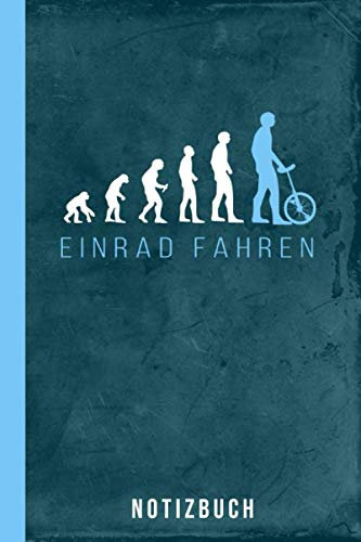 Notizbuch: Einrad fahren lernen (Einradfahren Zubehör, Band 1)