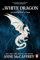 The White Dragon: the climactic Epic from one of the most influential fantasy and SF writers of her generation: 3 (The Dragon Books, 3)