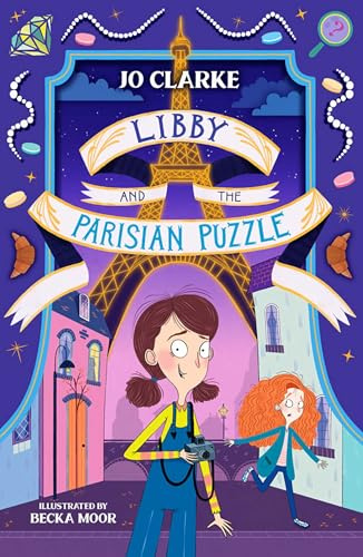 Libby and the Parisian Puzzle (The Travelling School Mysteries)