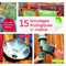 Quinze bricolages écologiques et malins: Four solaire, composteur, germoir ...
