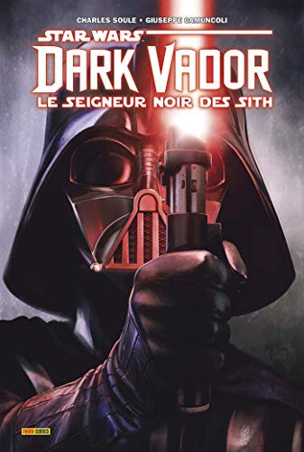Dark Vador : Le Seigneur Noir des Sith
