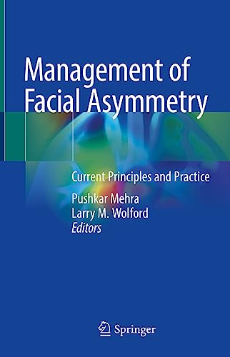 Management of Facial Asymmetry: Current Principles and Practice