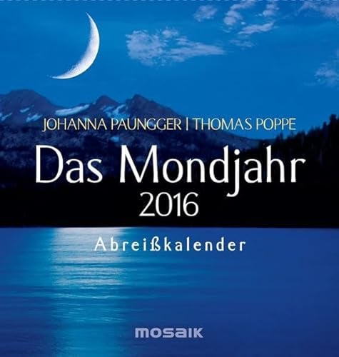 Das Mondjahr 2016: Abreißkalender
