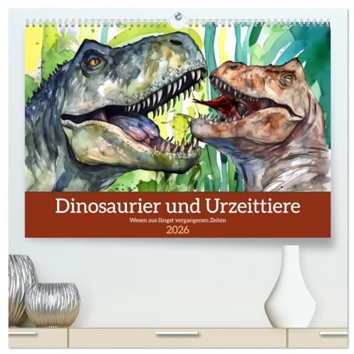 Dinosaurier und Urzeittiere - Wesen aus längst vergangenen Zeiten (hochwertiger Premium Wandkalender 2026 DIN A2 quer), Kunstdruck in Hochglanz: Reise ... andere Urzeittiere im Fokus (CALVENDO Tiere)