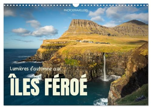 Lumières d'automne aux îles Féroé (Calendrier mural 2026 DIN A3 horizontal), CALVENDO calendrier mensuel: L'atmosphère du nord