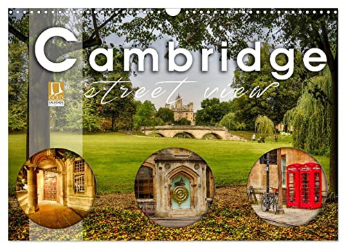 Cambridge street view (Wandkalender 2026 DIN A3 quer), CALVENDO Monatskalender: Cambridge - Hauptstadt der Grafschaft Cambridgeshire im Osten von ... zauberhafte Fotos eingefangen (CALVENDO Orte)