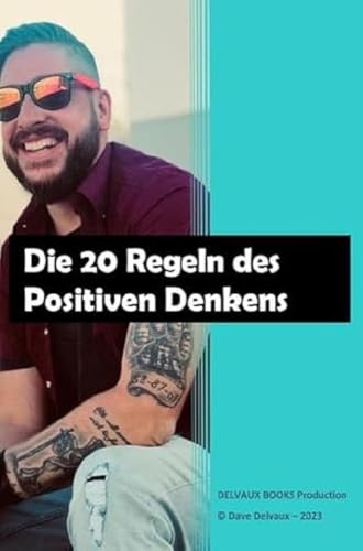 Die 20 Regeln des Positiven Denkens