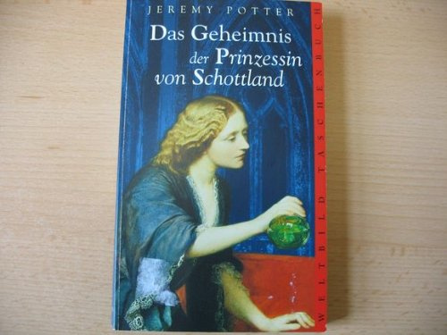 Das Geheimnis der Prinzessin von Schottland