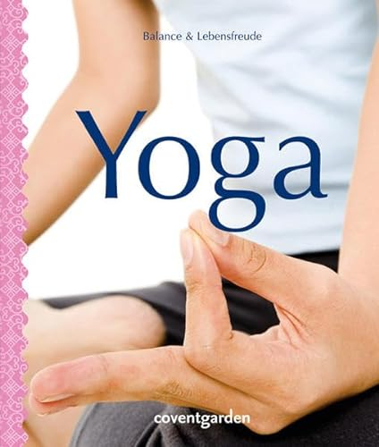 Yoga: Balance & Lebensfreude (Coventgarden)