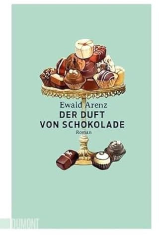 Der Duft von Schokolade: Roman