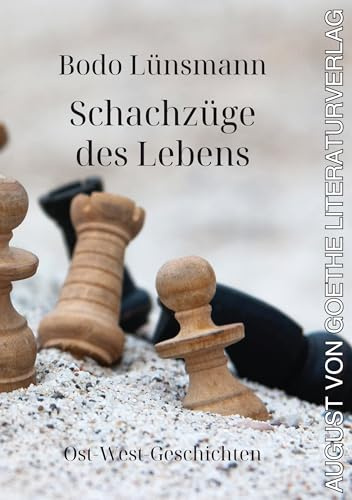 Schachzüge des Lebens: Ost-West-Geschichten