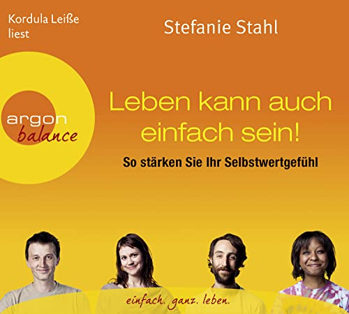 Leben kann auch einfach sein: So stärken Sie ihr Selbstwertgefühl: .