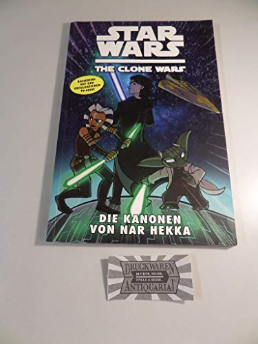 Star Wars: The Clone Wars (zur TV-Serie), Bd. 8: Die Kanonen von Nar Hekka