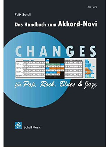 CHANGES für Rock, Pop, Blues & Jazz (Beigabe Akkord-Navi): Handbuch zum Akkord-Navi (Harmonielehre - Musiklehre: Harmonielehrebücher)