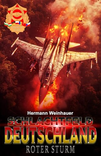 Schlachtfeld Deutschland – Band 2: Roter Sturm (Schlachtfeld Deutschland Trilogie, Band 2)