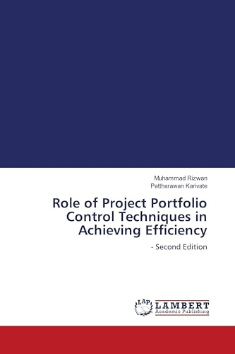 Role of Project Portfolio Control Techniques in Achieving Efficiency: - Second Edition